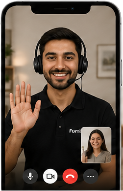 A FurnitureOne expert from the store connects with you, to showcase the products in real time.